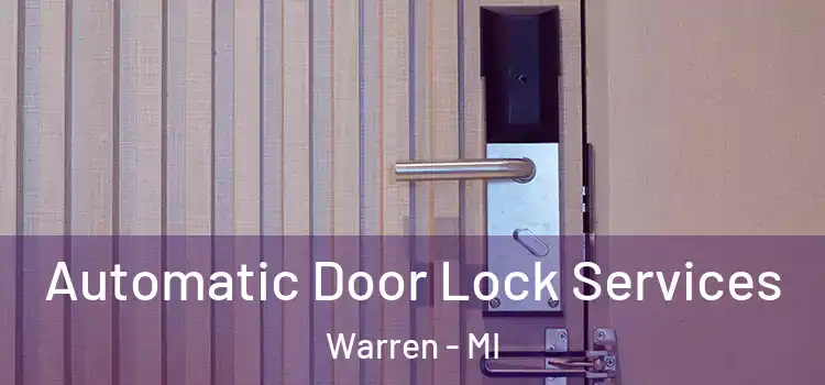 Automatic Door Lock Services Warren - MI