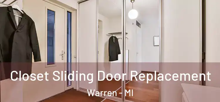 Closet Sliding Door Replacement Warren - MI