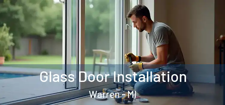 Glass Door Installation Warren - MI