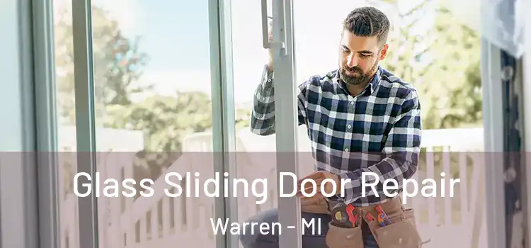 Glass Sliding Door Repair Warren - MI