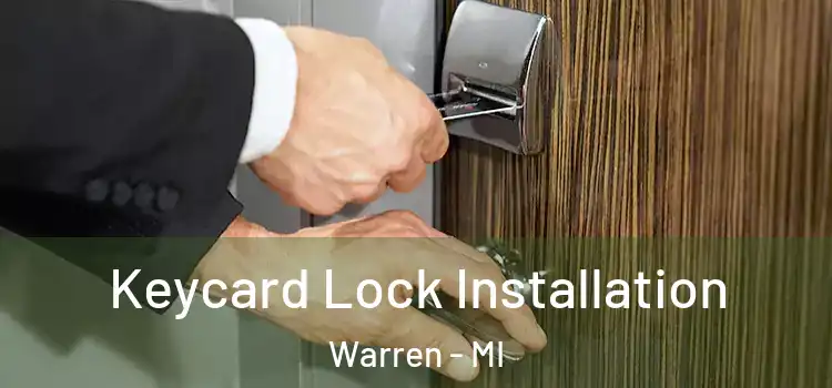 Keycard Lock Installation Warren - MI