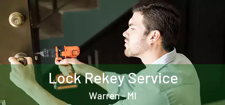 Lock Rekey Service Warren - MI